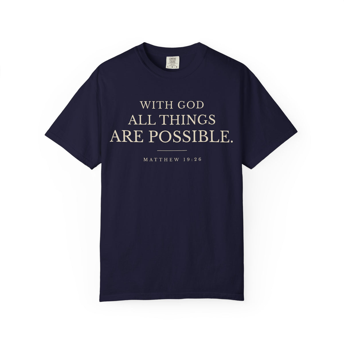 Front view of navy With God All Things Are Possible Christian T-shirt with centered Scripture typography.