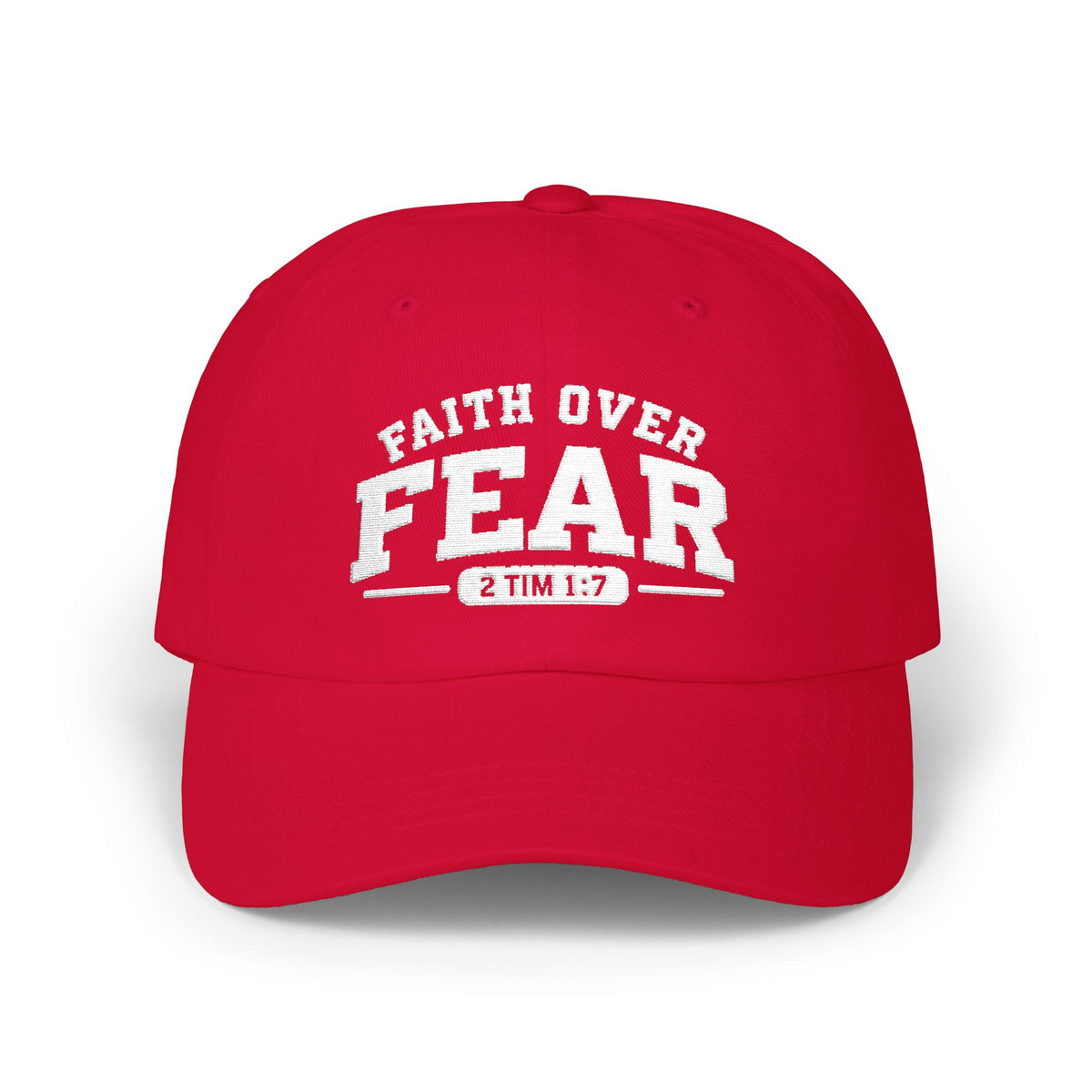 A red baseball cap with white embroidered text reading 'FAITH OVER FEAR' and '2 TIM 1:7' on the front, shown on a clean white background.