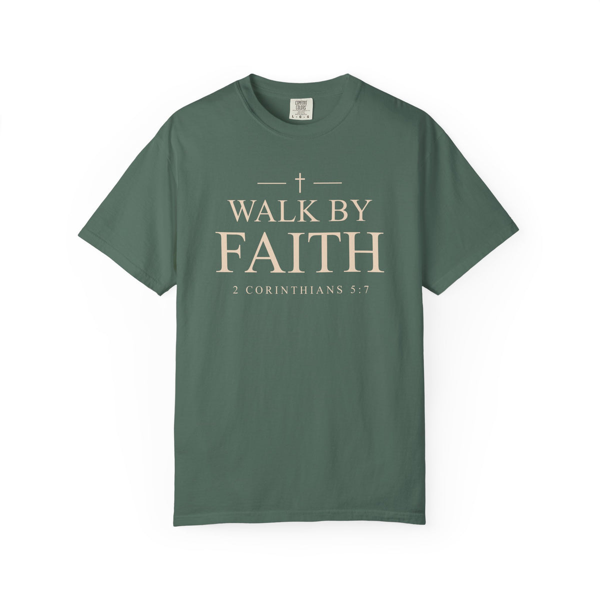 Walk by Faith – 2 Corinthians 5:7 Christian T-Shirt