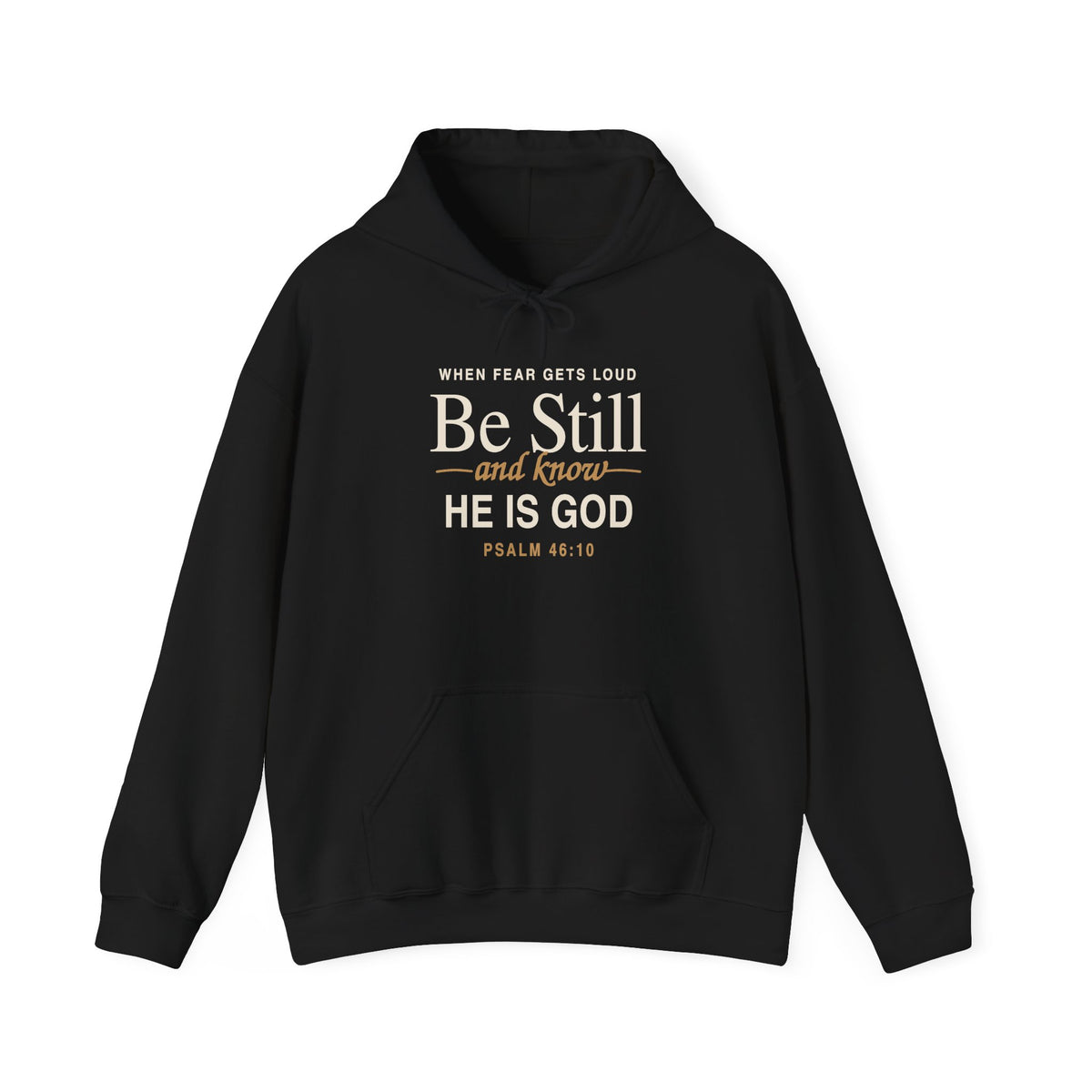 Black Be Still and Know Christian hoodie with Psalm 46:10 front design on a white background.