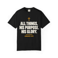 Black Christian T-shirt featuring “All Things. His Purpose. His Glory.” with a cross and Romans 8:28 on a plain white background.
