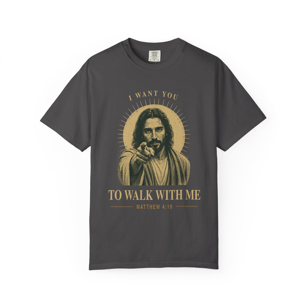 Gray short-sleeve t-shirt with a graphic print of Jesus pointing, surrounded by a gold halo and the text 'I WANT YOU TO WALK WITH ME MATTHEW 4:19'.