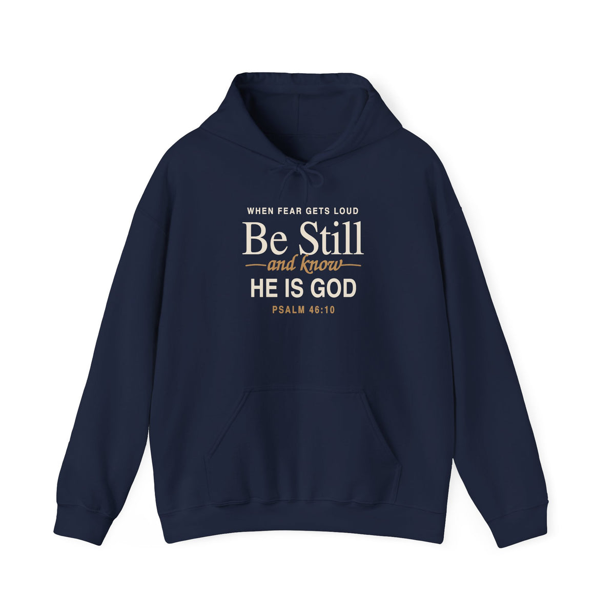 Navy Be Still and Know Christian hoodie with Psalm 46:10 front design on a white background.