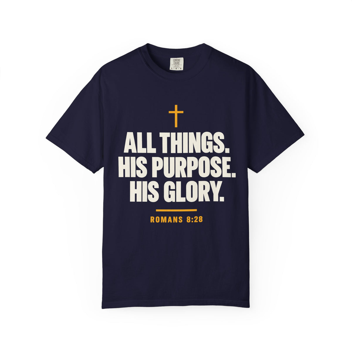 Navy Christian T-shirt featuring “All Things. His Purpose. His Glory.” with a cross and Romans 8:28 on a plain white background.