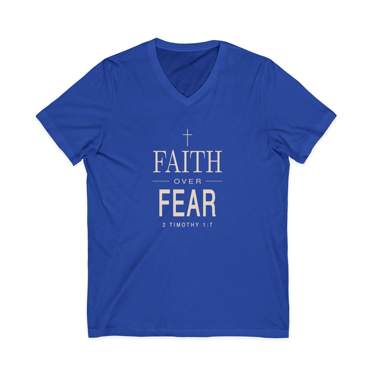 Royal blue V-neck Christian T-shirt featuring a “Faith Over Fear” design with a cross and 2 Timothy 1:7 on a plain white background.
