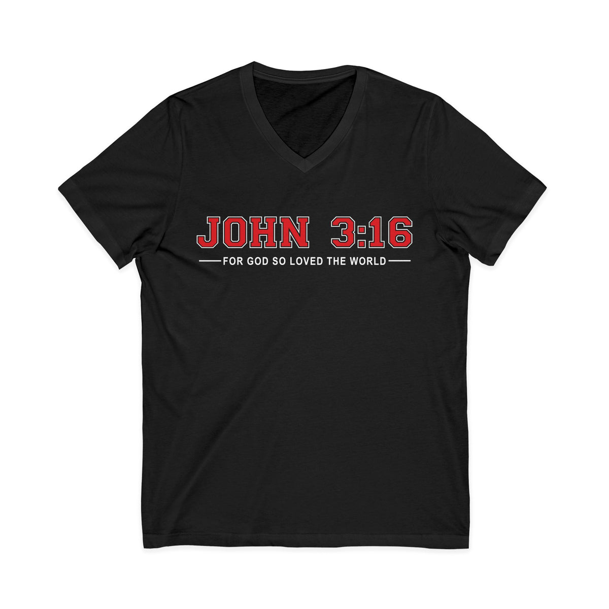Black John 3:16 Christian V-neck T-shirt featuring “For God So Loved the World” Scripture typography on a white background.