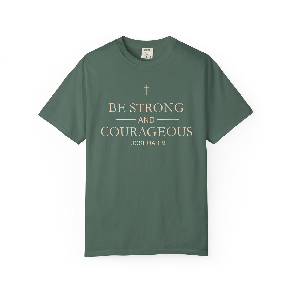 Blue Spruce Be Strong and Courageous Joshua 1:9 Christian T-shirt front view on white background