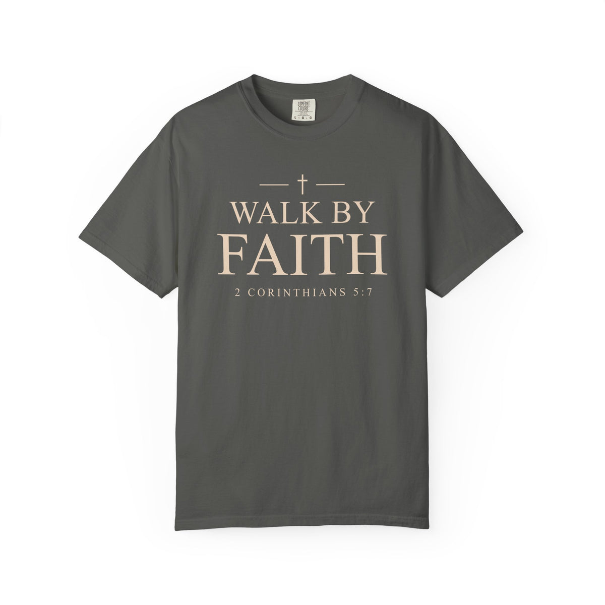 Walk by Faith – 2 Corinthians 5:7 Christian T-Shirt
