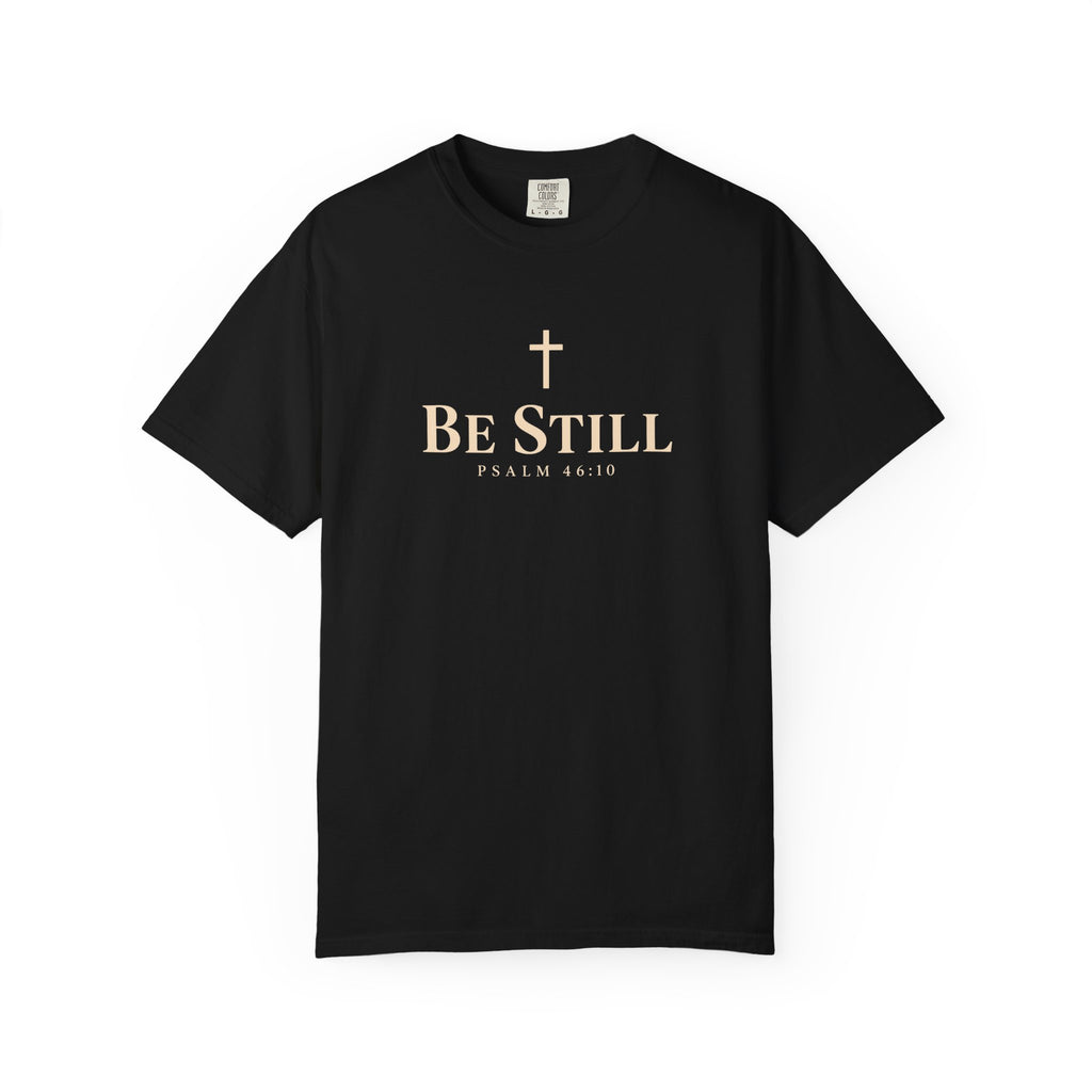 Black Be Still Christian T-shirt featuring a cream cross, Be Still text, and Psalm 46:10 Scripture reference.