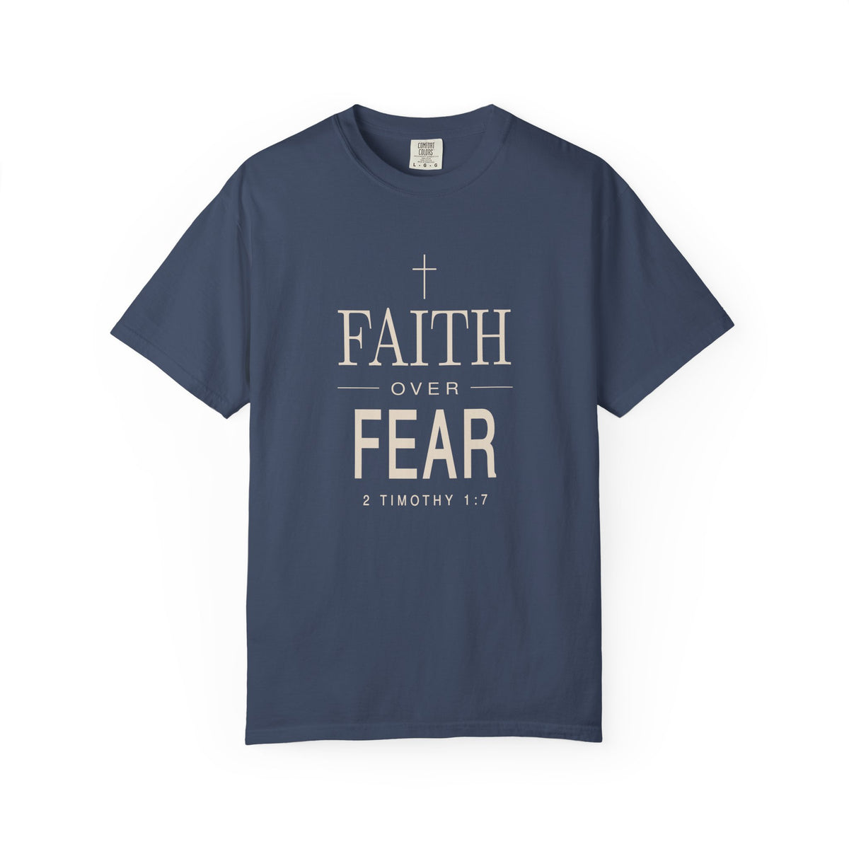 Blue Christian T-shirt featuring a white “Faith Over Fear” design with a cross and 2 Timothy 1:7 on a plain white background.